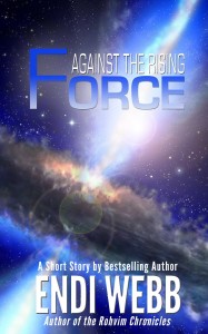 Against the Rising Force by Endi Webb
