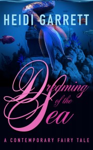 Dreaming of the Sea by Heidi Garrett