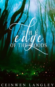 The Edge of the Woods by Ceinwen Langley