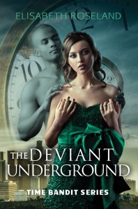 The Deviant Underground by Elisabeth Roseland