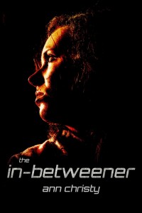 The In-Betweener by Ann Christy