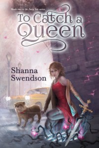 To Catch a Queen by Shanna Swendson