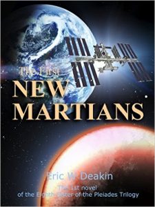 The First New Martians by Eric W. Deakin