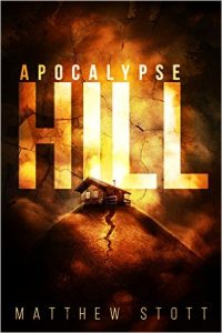 Apocalypse Hill by Matthew Stott