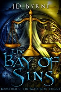 The Bay of Sins by J.D. Byrne