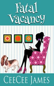 Fatal Vacancy by CeeCee James