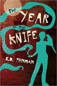 The Year of the Knife by G.D. Penman