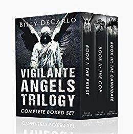 Vigilante Angels Trilogy by Billy DeCarlo
