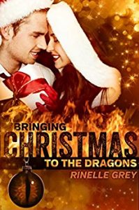 Bringing Christmas to the Dragons by Rinelle Grey