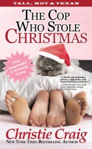 The Cop Who Stole Christmas by Christie Craig