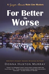 For Better or Worse by Donna Huston Murray