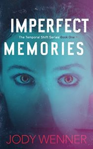 Imperfect Memories by Jody Wenner