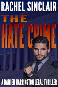 The Hate Crime by Rachel Sinclair