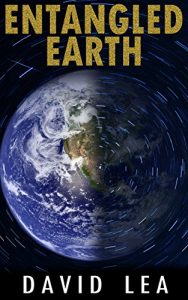 Entangled Earth by David Lea