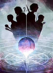 Pendulum Heroes by James Beamon