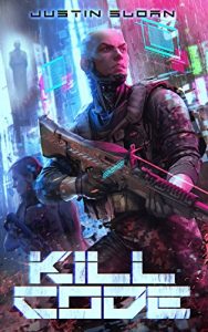 Kill Code by Justin Sloan