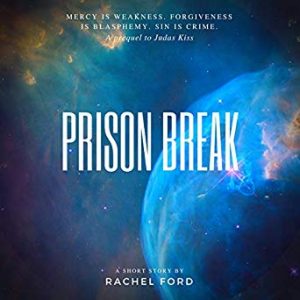 Prison Break by Rachel Ford