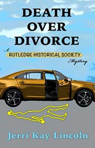 Death Over Divorce by Jerri Kay Lincoln