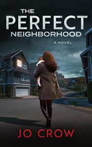 The Perfect Neighbourhood by Jo Crow