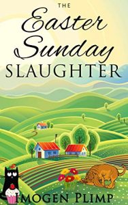 The Easter Sunday Slaughter by Imogen Plimp