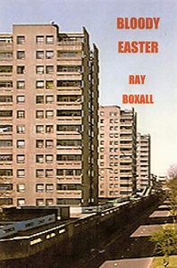 Bloody Easter by Ray Boxall