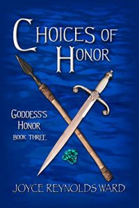 Choices of Honor by Joyce Reynolds-Ward