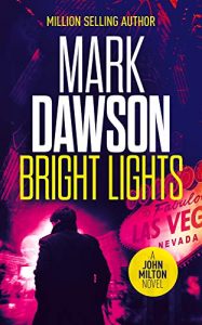 Bright Lights by Mark Dawson