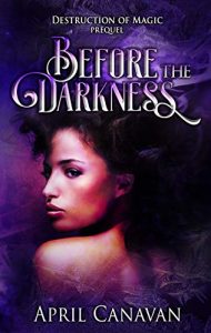 Before the Darkness by April Canavan