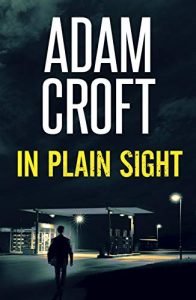 In Plain Sight by Adam Croft