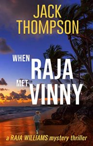 When Raja Met Vinny by Jack Thomspon