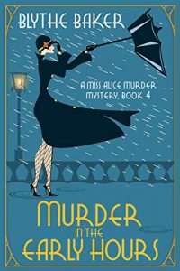Murder in the Early Hours by Blythe Baker