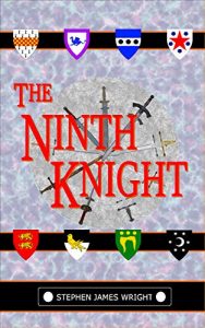 The Ninth Knight by Stephen James Wright