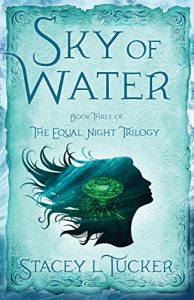 Sky of Water by Stacey L. Tucker