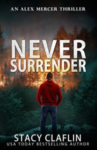 Never Surrender by Stacy Claflin