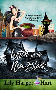 Witch Is the New Black by Lily Harper Hart