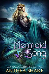 Mermaid Song by Anthea Sharp