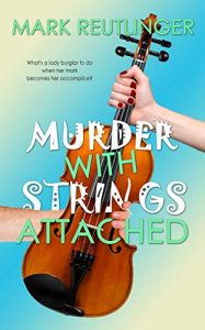 Murder with Strings Attached by Mark Reutlinger