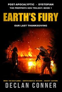 Earth's Fury: Our Last Thanksgiving by Declan Conner