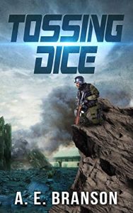 Tossing Dice by A.E. Branson