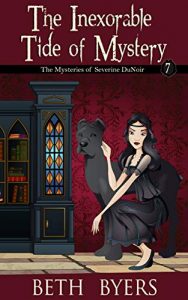 The Inexorable Tide of Mystery by Beth Byers