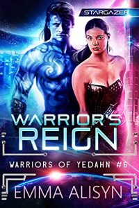 Warrior's Reign by Emma Alisyn