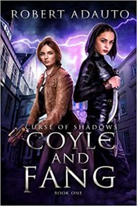 Coyle and Fang: Curse of Shadows by Robert Adauto III