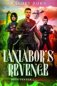 Iaxiabor's Revenge by Rachel Ford