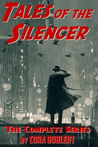 Tales of the Silencer: The Complete Series by Cora Buhlert