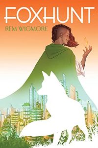 Foxhunt by Rem Wigmore