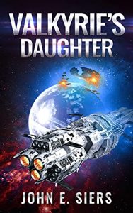 Valkyrie's Daughter by John E. Siers