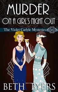 Murder on a Girl's Night Out by Beth Byers