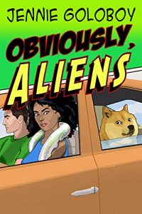 Obviously, Aliens by Jennie Goloboy