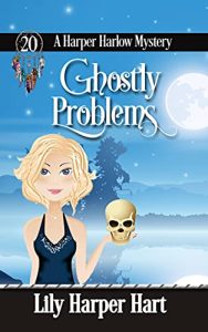 Ghostly Problems by Lily Harper Hart