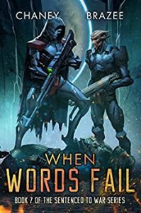 When Words Fail by Jonathan P. Brazee and J.N. Chaney